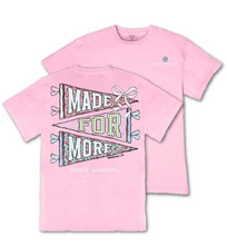 Load image into Gallery viewer, Made for More T-Shirt